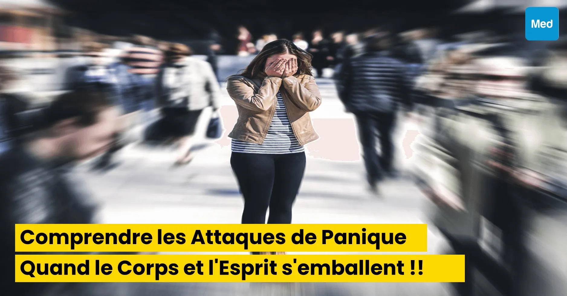 Comprendre les Attaques de Panique : Quand le Corps et l'Esprit s'emballent !!